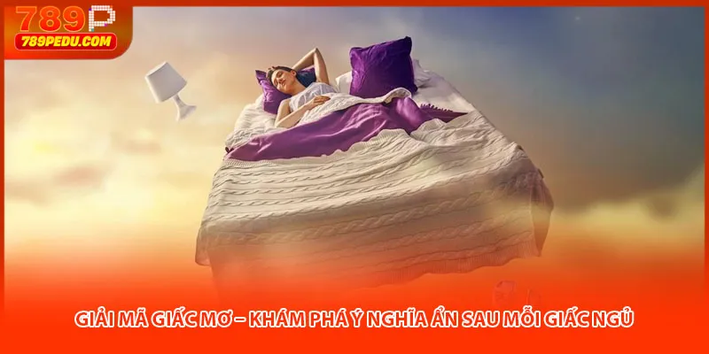 Giải mã giấc mơ